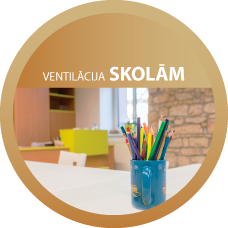 VENTILĀCIJA SKOLĀM